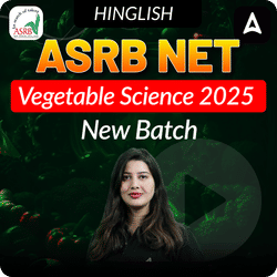 ASRB NET Vegetable Science 2025 New Batch | Online Live Classes by Adda 247