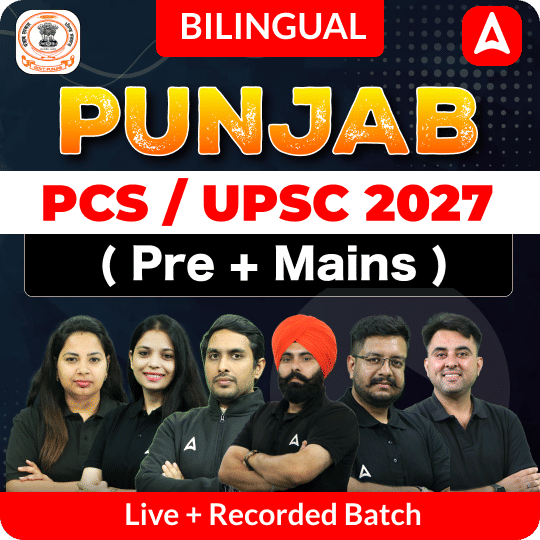 Punjab PCS/ UPSC 2027 ( Pre + Mains )  Live + Recorded Batch | Bilingual | Online Live Classes by Adda 247