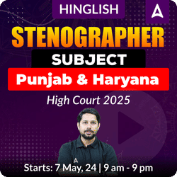 STENOGRAPHER Subject For Punjab and Haryana High Court 2025 Live Batch | Bilingual  | Online Live Class By Adda247