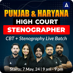 Punjab and Haryana High court Stenographer - CBT + Stenography Batch | Online Live Class By Adda247