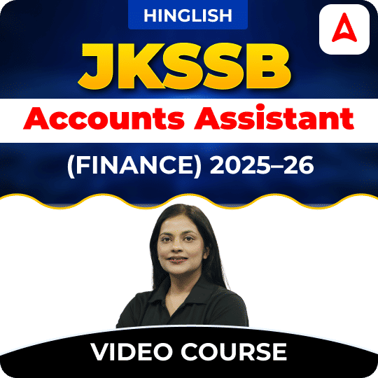 JKSSB Accounts Assistant (Finance) 2025–26 | Video Course by Adda247