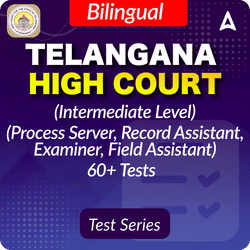 Telangana High Court (Intermediate Level) (Process Server, Record Asst., Examiner, Field Asst.) 2025 Mock Test (English & Telugu)