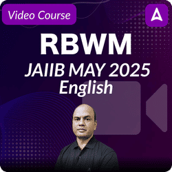 RBWM | JAIIB MAY 2025 | English | Complete Video Course by Adda247