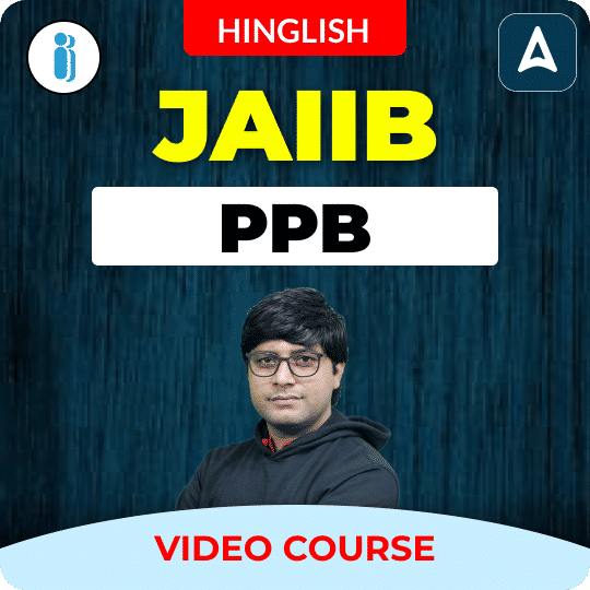 PPB| JAIIB | Hinglish | Video Course by Adda247