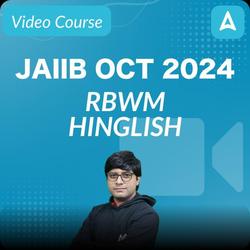 JAIIB OCT 2024 RBWM | Hinglish | Complete Video Course by Adda247