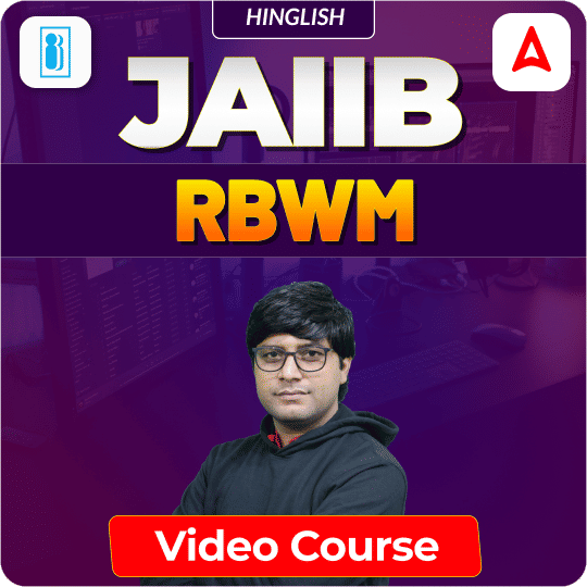 RBWM | JAIIB | Hinglish | Video Course by Adda247