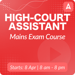 High-Court Assistant Mains Exam Course | Online Live Classes by Adda 247
