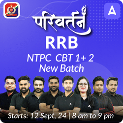 परिवर्तन - Parivartan RRB NTPC New Batch for CBT 1+ 2 | Online Live Classes by Adda 247