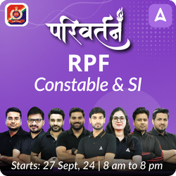 परिवर्तन - Parivartan RPF Constable & SI New Batch | Hinglish | Online Live Classes By Adda247