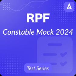 RPF Constable Mock Tests 2024, Complete Online Test Series (Northeast Vertical) by Adda247