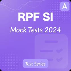 RPF SI Mock Tests 2024, Complete Online Test Series (Northeast Vertical) by Adda247
