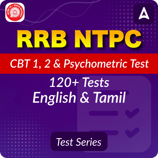 RRB NTPC Tamil (CBT 1 + CBT 2 + Psycho) Mock Test 2024-25