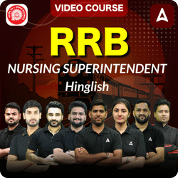 RRB NURSING SUPERINTENDENT | Video Course by Adda247