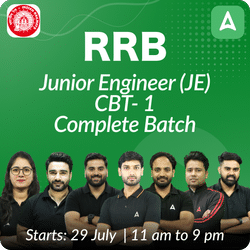 RRB Junior Engineer(JE) CBT- 1 Complete Batch | Hinglish | Online Live Classes By Adda247
