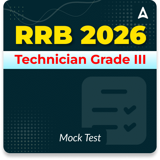 RRB Technician Grade III 2026 Mock Test