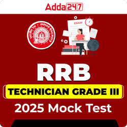 RRB Technician Grade III 2025 Mock Test