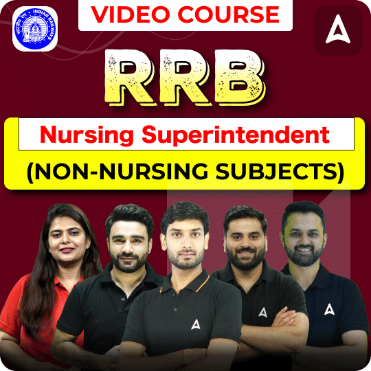RRB Nursing Superintendent Non-Nursing Subjects | Hinglish | Video Course by Adda247