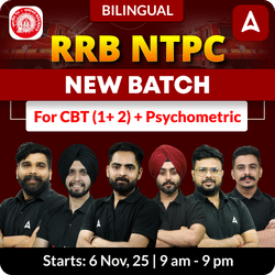 RRB NTPC New Batch for CBT (1+ 2) + Psychometric | Bilingual | Online Live Classes by Adda 247