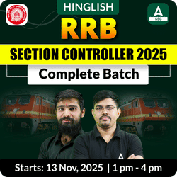 RRB Section Controller 2025 Complete Batch with eBooks and Test Series for 2025-26 | Hinglish | Online Live Classes By Adda247