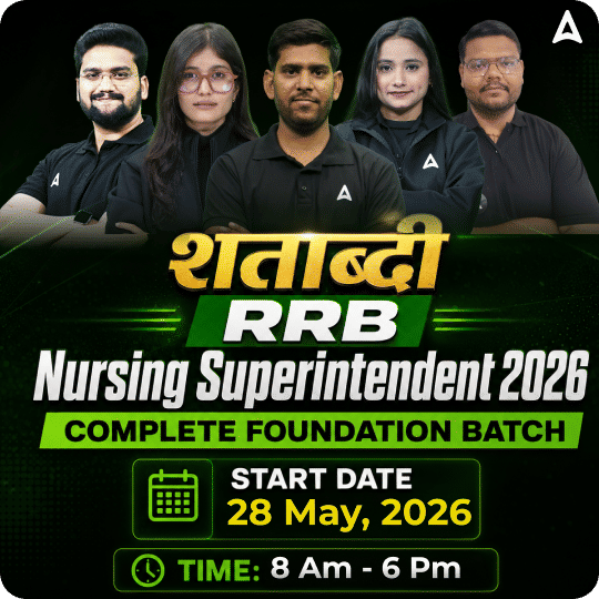 शताब्दी-RRB Nursing Superintendent Complete Foundation Batch 2026 Online Live Classes by Adda247
