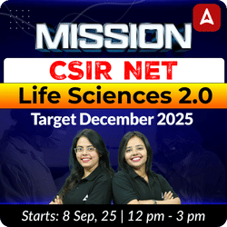 Mission CSIR NET Life Sciences 2.0 Foundation Batch | Target December 2025 | Online Live +Recorded Classes by Adda247
