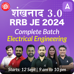 शंखनाद 3.0 - RRB JE Electrical (CBT 1 + 2) Complete New Batch for 2024 | Test Series | Hinglish | Online Live Classes by Adda 247