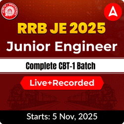 RRB Junior Engineer (JE) 2025 | Complete CBT-1 Batch | Telugu + English | Online Classes By Adda247