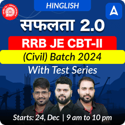 Safalta 2.0 - RRB JE CBT-II (Civil) New Batch for 2024 | Test Series | Hinglish | Online Live Classes by Adda 247