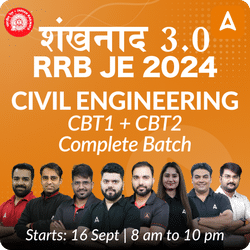 शंखनाद 3.0 RRB JE 2024 Civil Engineering CBT1 + CBT2 Complete Batch | Online Live Classes by Adda 247