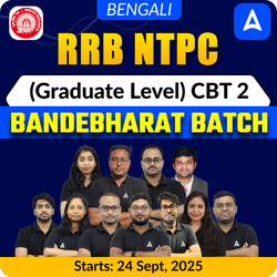 RRB NTPC (Graduate Level) CBT 2 Bande Bharat Batch || Complete Live+ Recorded Classes by ADda247