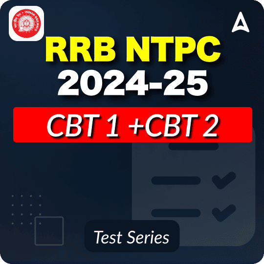 RRB NTPC 2024-2025 (CBT 1 + CBT 2 ) Mock Test