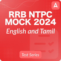 RRB NTPC Tamil (CBT 1 + CBT 2 + Psycho) Mock Test 2024-25