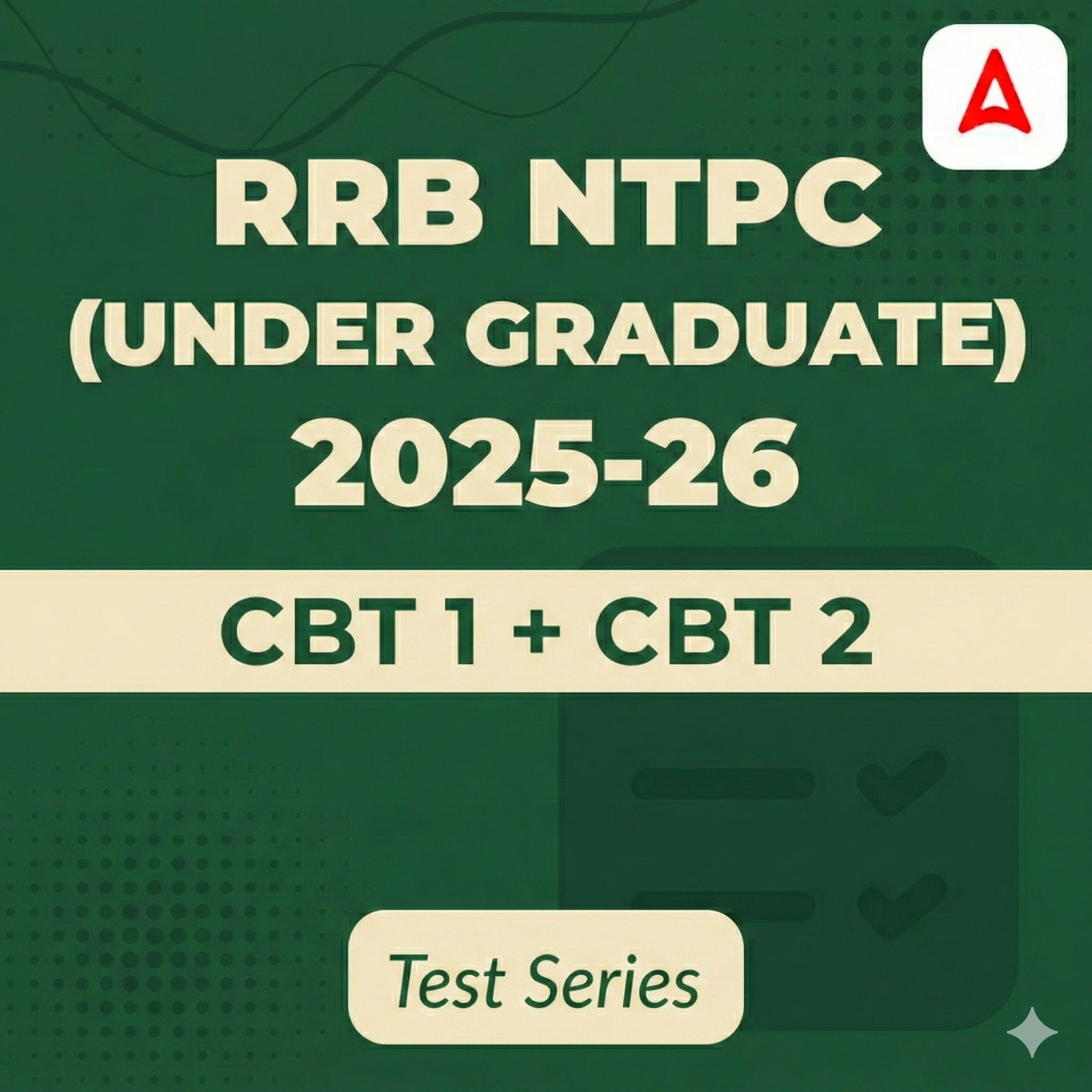 RRB NTPC Under Graduate (CBT 1 + CBT 2) 2025-26 Mock Test
