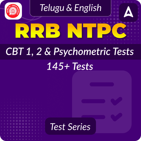 RRB NTPC Telugu (CBT 1 + CBT 2 + Psycho) Mock Test 2024-25