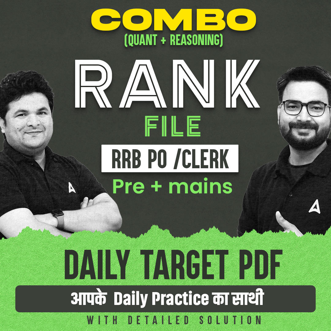 RANK FILE Combo (Quant + Reasoning) - A Daily Target PDF for RRB PO/Clerk (Pre + Mains) Exams