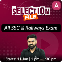 Selection File For All SSC and Railways Exams | Online Live Classes by Adda 247