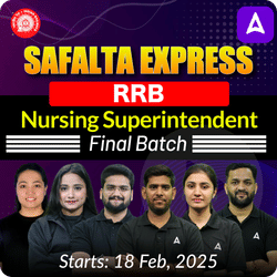 SAFALTA EXPRESS  RRB NURSING SUPERINTENDENT | Online Live Classes by Adda247