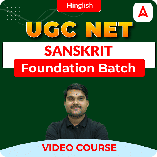 UGC NET SANSKRIT | Foundation Batch | Video Course by ADDA 247