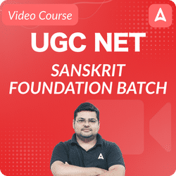 UGC NET SANSKRIT FOUNDATION BATCH | Video Course By Adda247