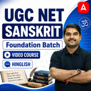 UGC NET Sanskrit | Foundation Batch | Video Course by Adda 247