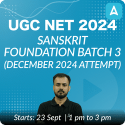 UGC NET 2024 SANSKRIT FOUNDATION BATCH 2 (DECEMBER 2024 ATTEMPT) | LIVE + RECORDED CLASSES BY ADDA 247