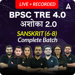 BPSC TRE 4.0 | अशोका 3.0 | SANSKRIT (6-8) | COMPLETE BATCH | LIVE + RECORDED CLASSES BY ADDA 247