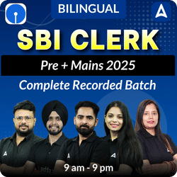 SBI Clerk Pre + Mains 2025 Complete Recorded Batch | Bilingual | Online Live Classes by Adda 247 | Online Live Classes by Adda 247