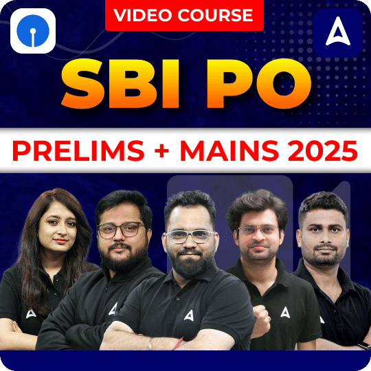 SBI PO Prelims + Mains 2025 | Video Course By Adda247