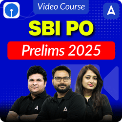 SBI PO Prelims 2025 | Video Course By Adda247