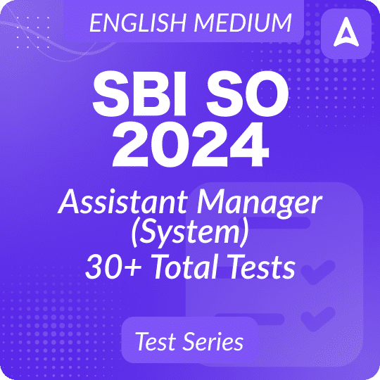 SBI SO Assistant Manager(System) Mock Test Series 2024