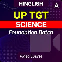 UPTGT SCIENCE FOUNDATION BATCH | HINGLISH | Video Course by ADDA247