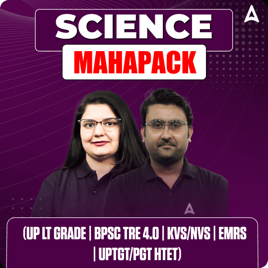 SCIENCE MAHAPACK (UP LT GRADE | BPSC TRE 4.0 | KVS/NVS | EMRS | UPTGT/PGT HTET)