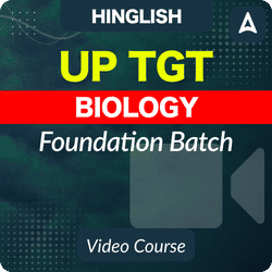 UPTGT BIOLOGY FOUNDATION BATCH | HINGLISH | Video Course by ADDA247