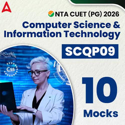 CUET (PG) Computer Science and Information Technology (SCQP09) Test Series | Online Test Series By Adda247